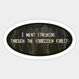 Streaking the Forest! Sticker